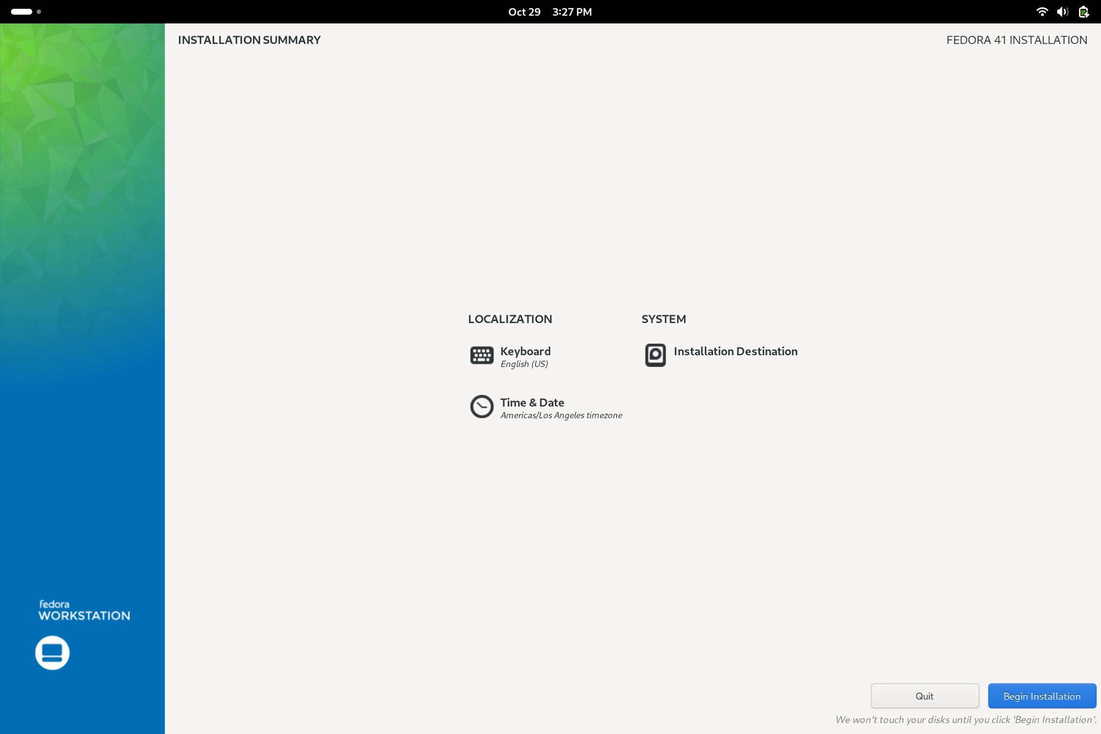 Begin Installation