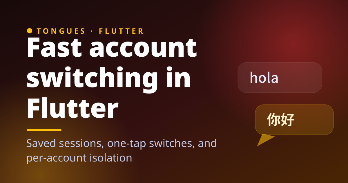 Fast account switching in Flutter without a sign-in round trip
