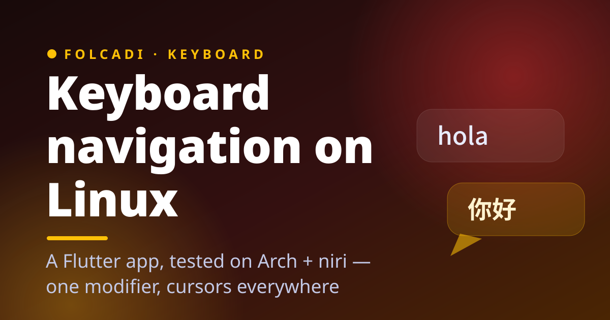 Keyboard navigation in Flutter on Linux: one modifier, cursors