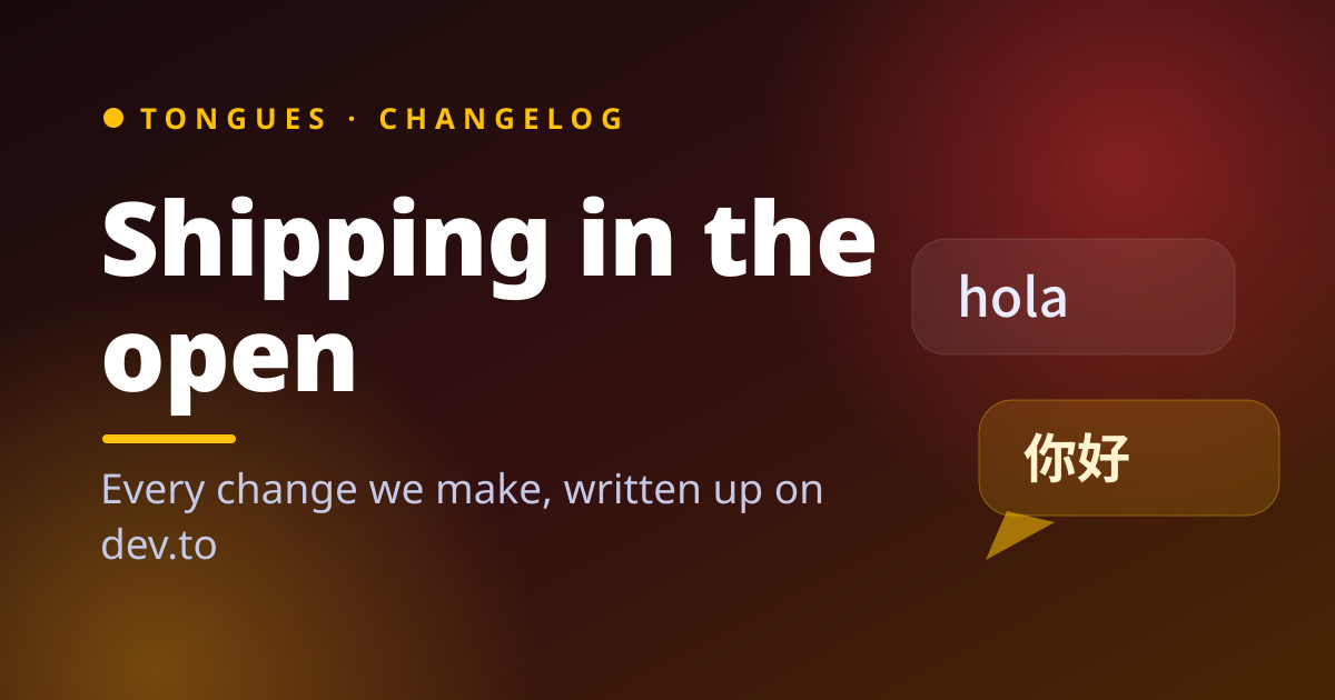 We're now publishing every tonGues change on dev.to