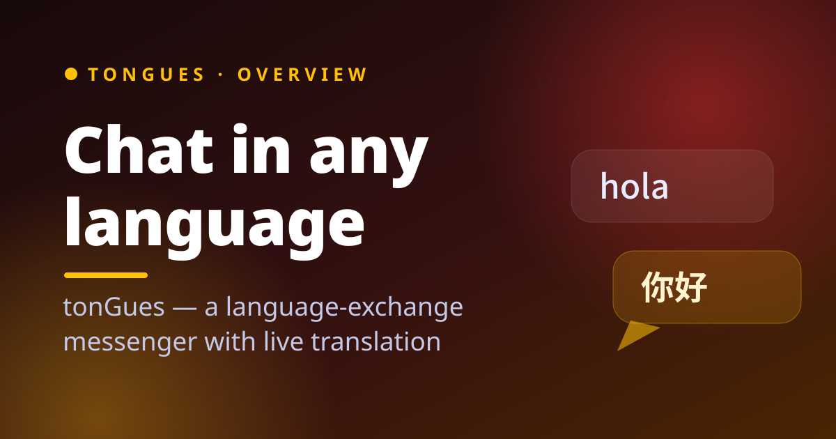 What is tonGues? A language-exchange messenger with live translation