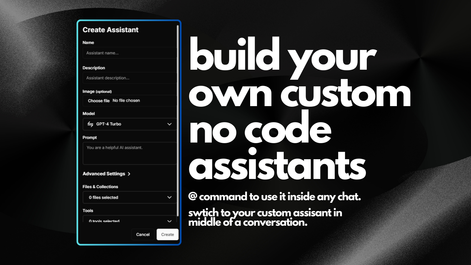 Build your own AI assistants