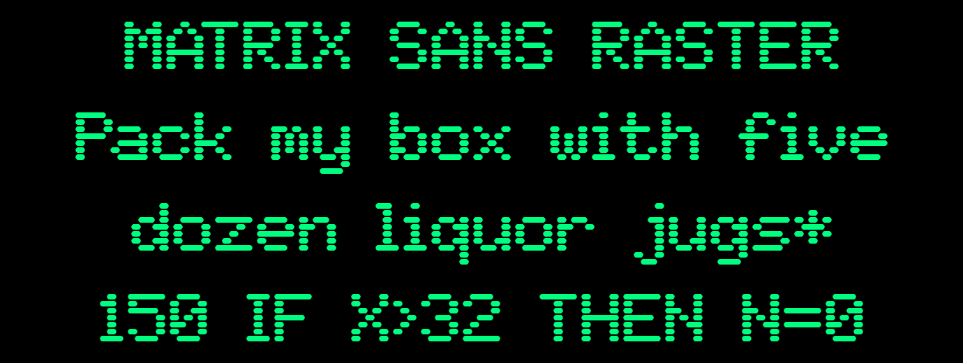 Matrix Sans Raster Sample