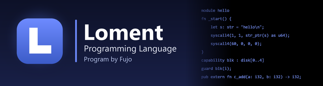Loment — Programming Language, Program by Fujo