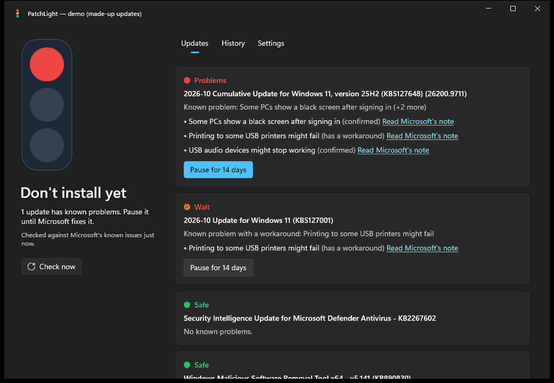 PatchLight: a red light for an update with known problems, one click on Pause, the light turns yellow, then History shows which update likely broke something