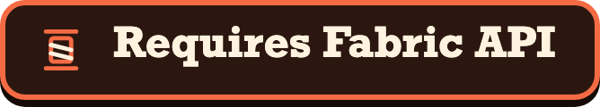 Requires Fabric API