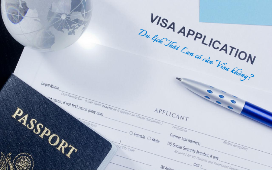 Du lịch Thái Lan có cần Visa không?