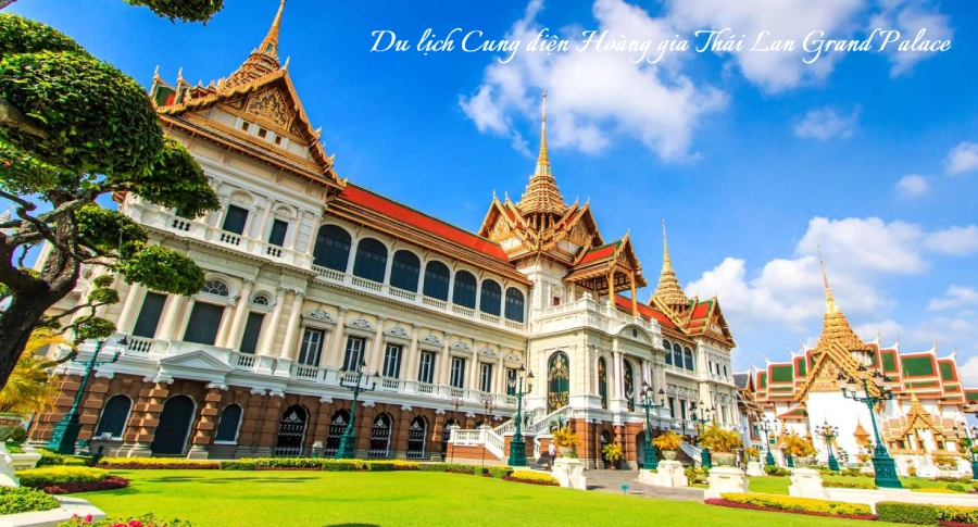 Du lịch Bangkok cung điện Hoàng gia Thái Lan Grand Palace