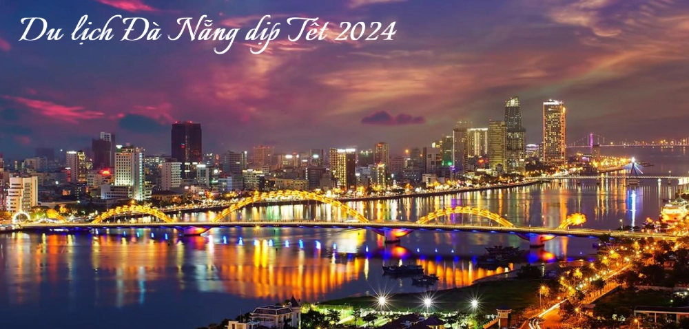 Du lịch Tết 2024 Đà Nẵng