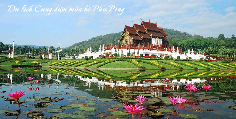 Du lịch Cung điện mùa hè Phu Ping Thái Lan