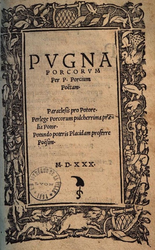 Title Page from 1530 Edition of Pugna Porcorum