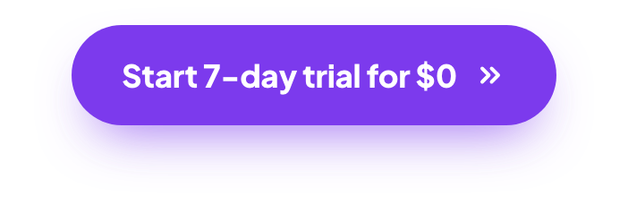 Start 7-day trial for $0