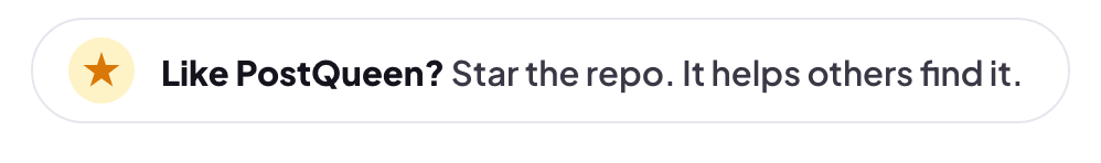 Like PostQueen? Star the repo. It helps others find it.