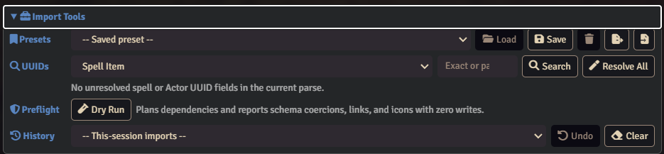 Import Tools panel with presets, UUID lookup, Dry Run, and session history controls