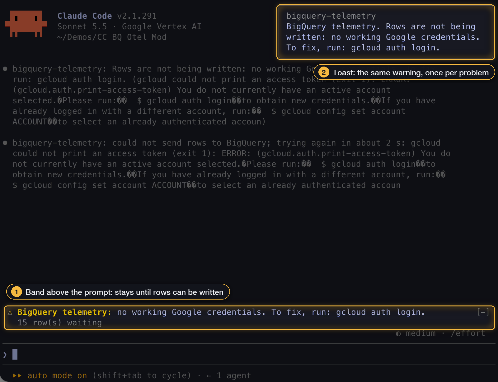 With auth: gcloud and no signed-in account, Claude Code shows the warning band above the prompt, with 15 rows waiting, and a toast in the top-right corner