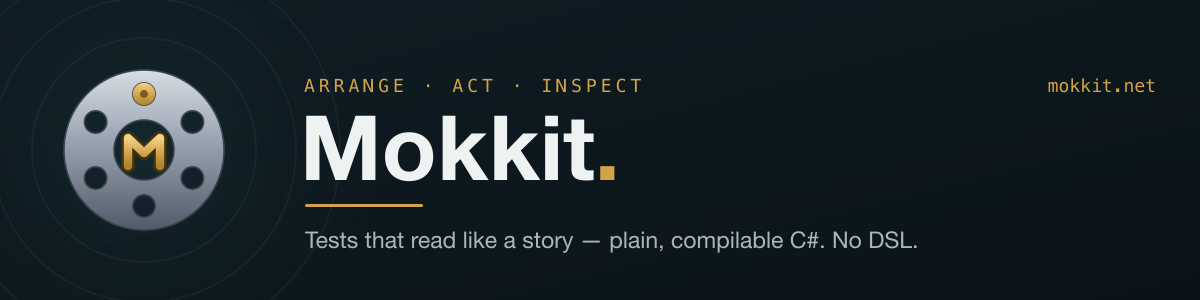 Mokkit — write tests that read like a story, in plain C#