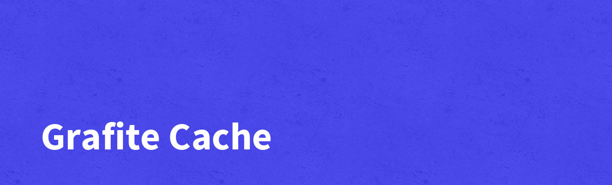 Grafite Cache