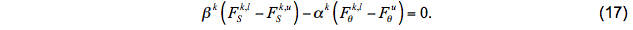 $\beta^{k}\left(F_{S}^{k, l}-F_{S}^{k, u}\right)-\alpha^{k}\left(F_{\theta}^{k, l}-F_{\theta}^{u}\right)=0$