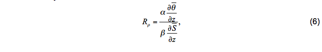 $R_{\rho}=\frac{\alpha \frac{\partial \overline{\theta}}{\partial z}}{\beta \frac{\partial \overline{S}}{\partial z}}$