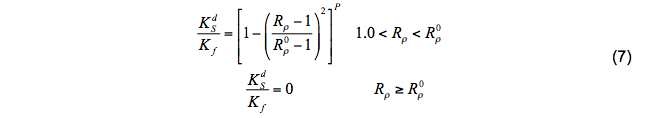 $\begin{array}{cc}{\frac{K_{S}^{d}}{K_{f}}=} & {\left[1-\left(\frac{R_{\rho}-1}{R_{\rho}^{0}-1}\right)^{2}\right]^{P}} & {1.0<R_{\rho}<R_{\rho}^{0}} \ {} & {\frac{K_{S}^{d}}{K_{f}}=0} & {R_{\rho} \geq R_{\rho}^{0}}\end{array}$