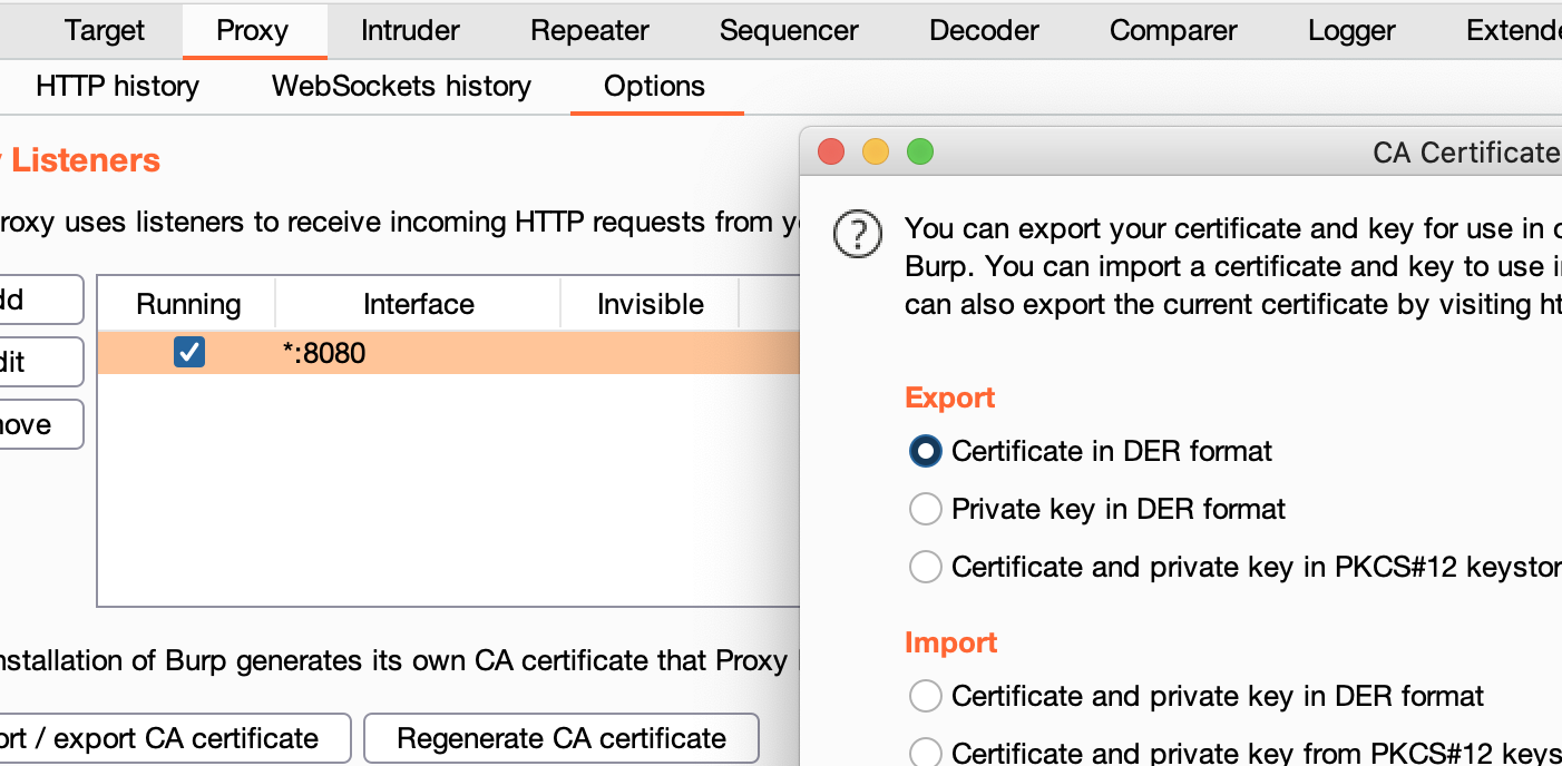 Full Network Monitoring/Sniffing - Burp Cert Installation in Simulator: In Proxy -- Options -- Export CA certificate -- Certificate in DER format