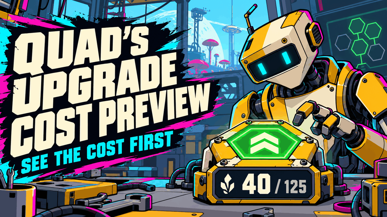 Quad's Upgrade Cost Preview