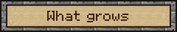 What grows