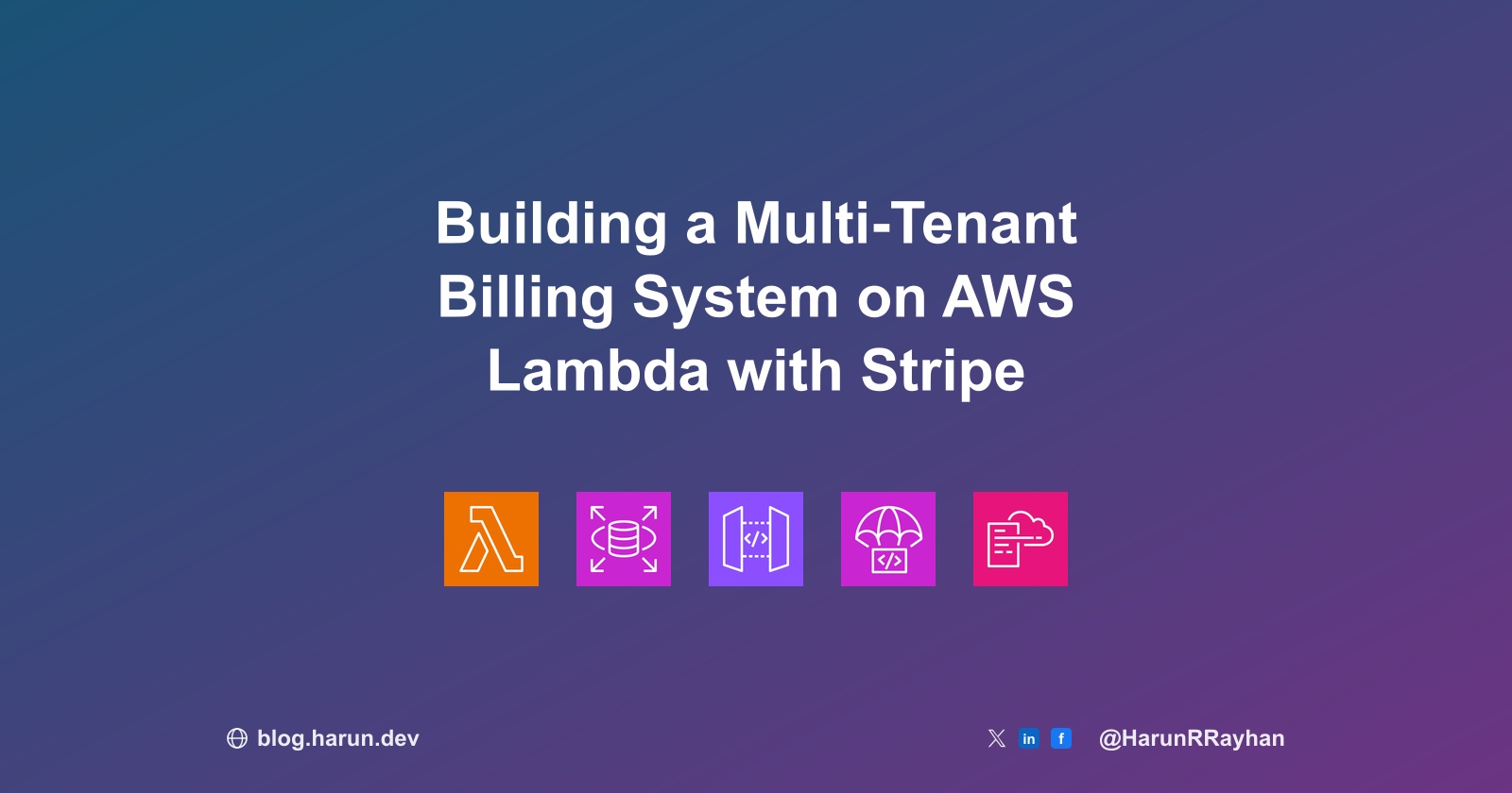 Building a Multi-Tenant Billing System on AWS Lambda with Stripe