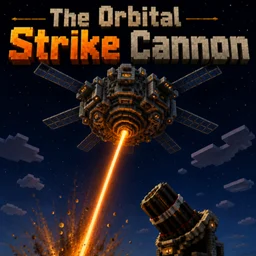 THE ORBITAL STRIKE CANNON