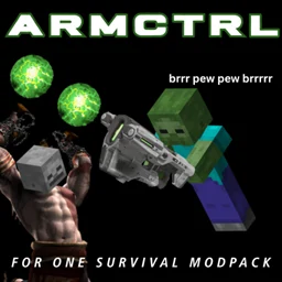 ArmCtrl (for One Survival Modpack)