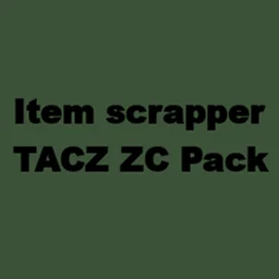 Item Scrapper Pack - TACZ ZC