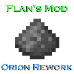 Flan's Mod Orion Rework