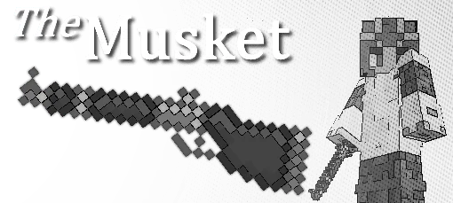 Mikey's Musket Mod