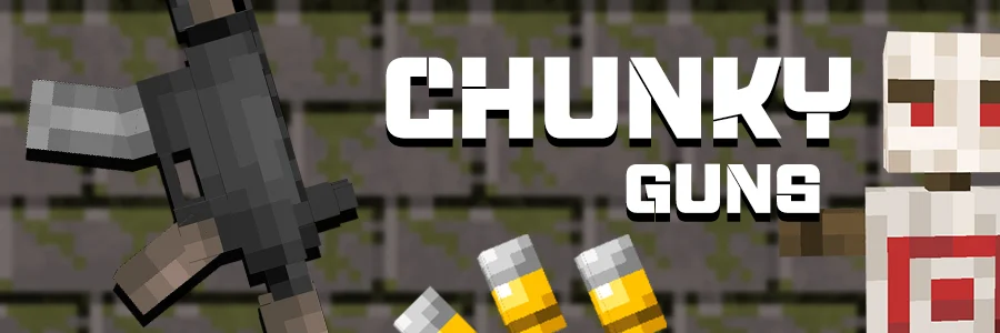 Chunky guns