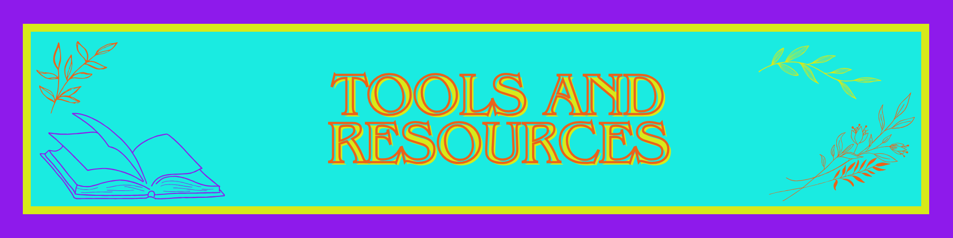 Tools and Resources