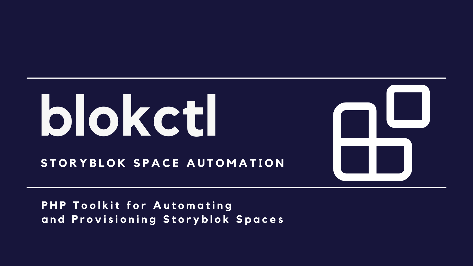 PHP Toolkit for Automating
and Provisioning Storyblok Spaces