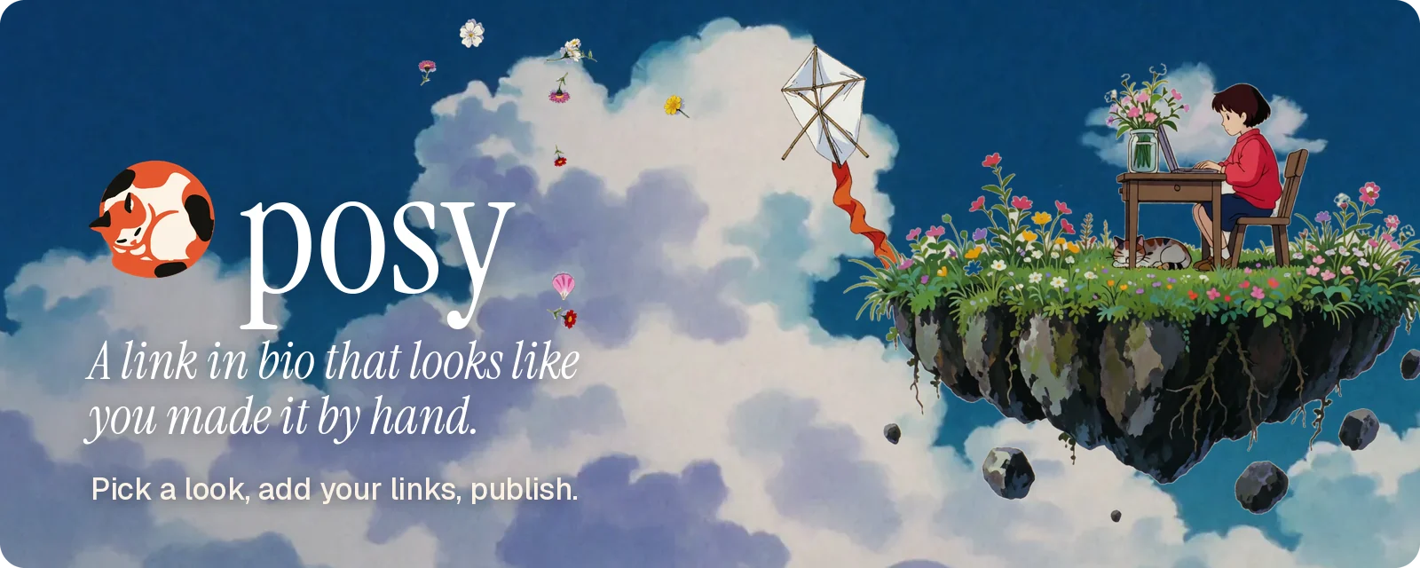 posy: a link in bio that looks like you made it by hand. A girl works at her desk on a floating island in a painted sky, with a kite flying beside her.