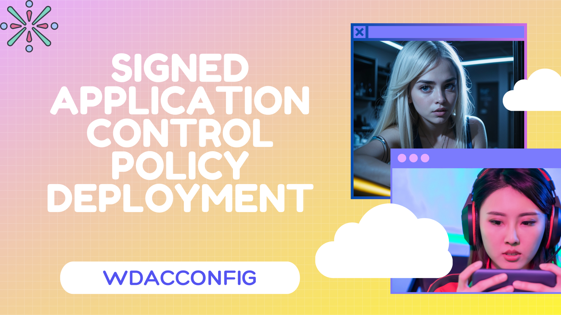 How To Create And Deploy Signed WDAC Policies