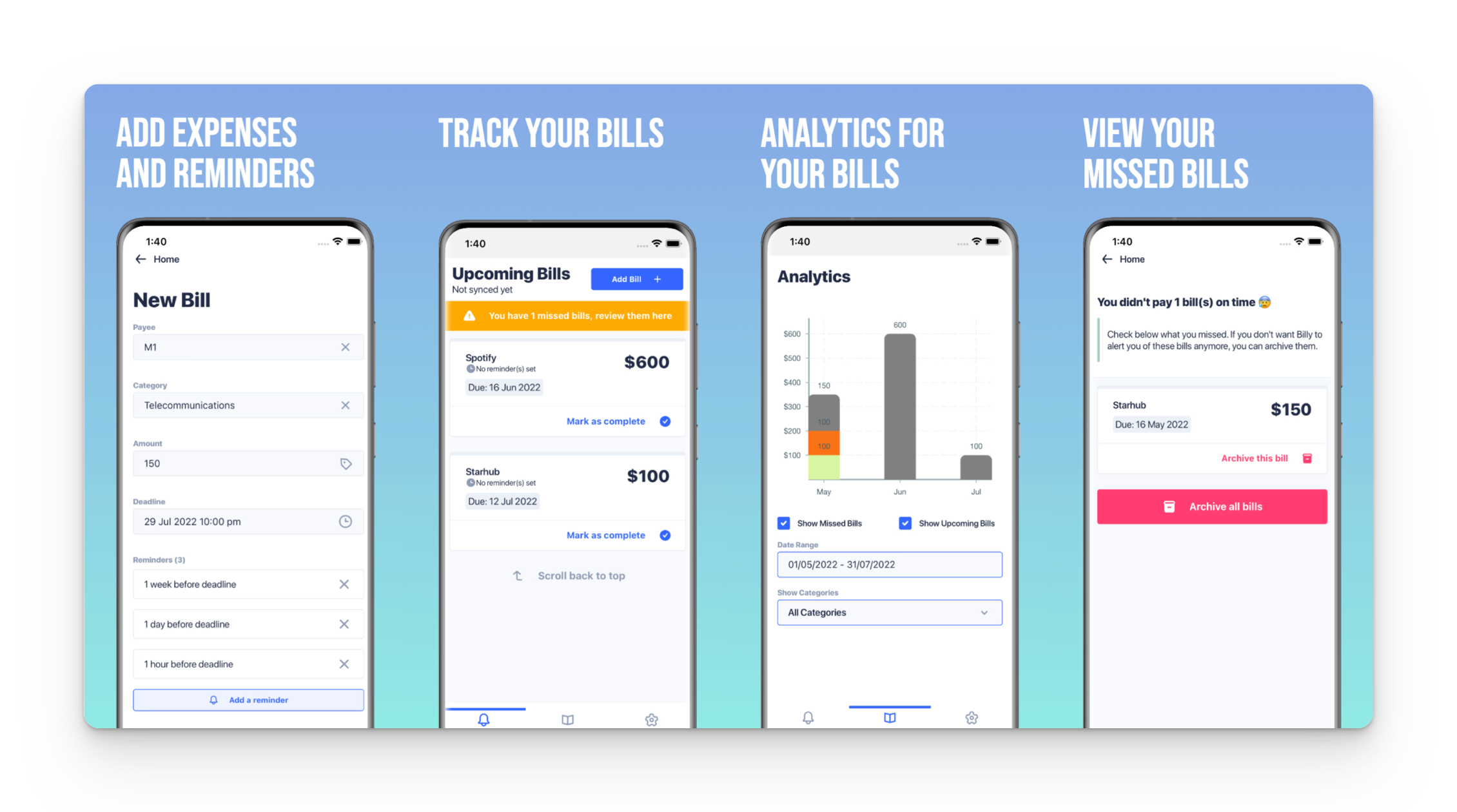 Add expenses and reminders at the New Bill Screen, Track your Bills at the Home Page/Upcoming Bills Screen, and Bar chart analytics of your expenses by month.