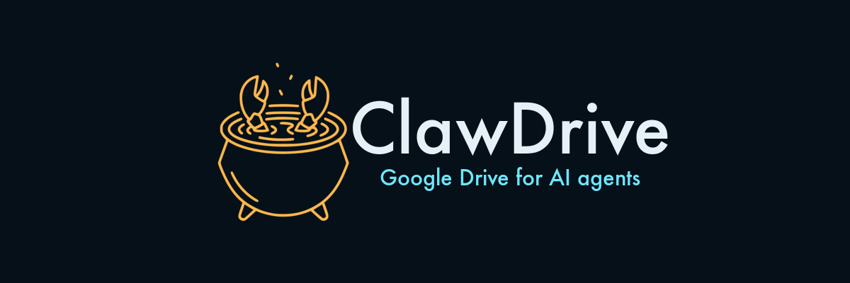 ClawDrive — Google Drive for AI agents