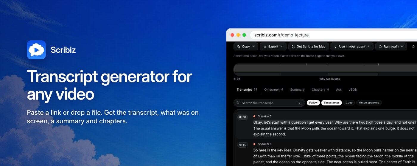 Scribiz: transcript generator for any video. Paste a link or drop a file and get the transcript, what was on screen, a summary and chapters.