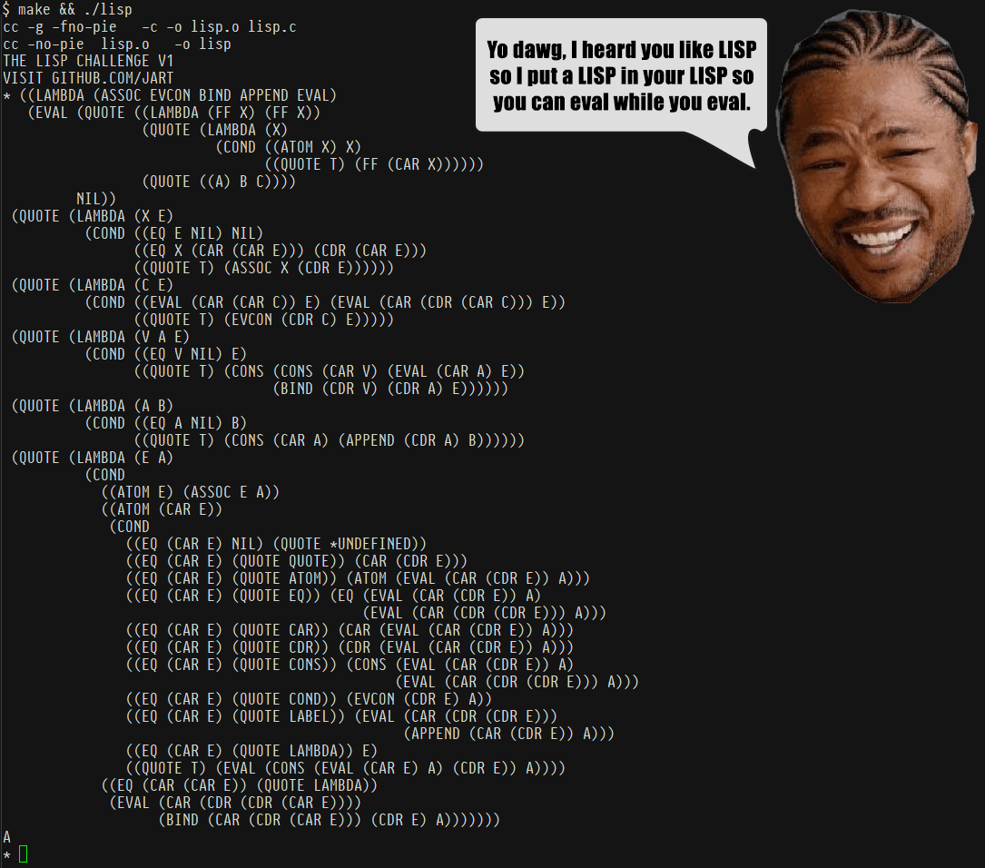 Yo dawg, I heard you like LISP so I put a LISP in your LISP so you can eval while you eval