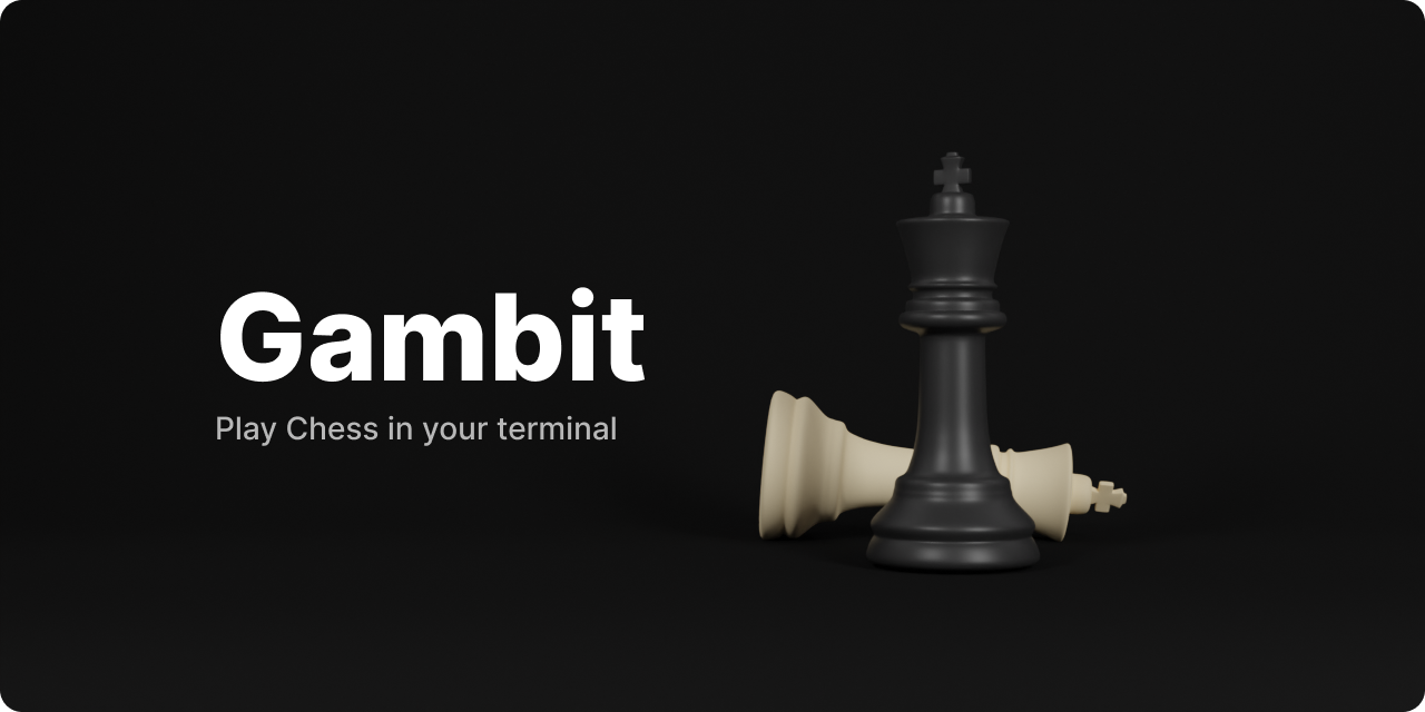 Gambit: Play chess in your terminal