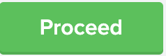 Proceed Button