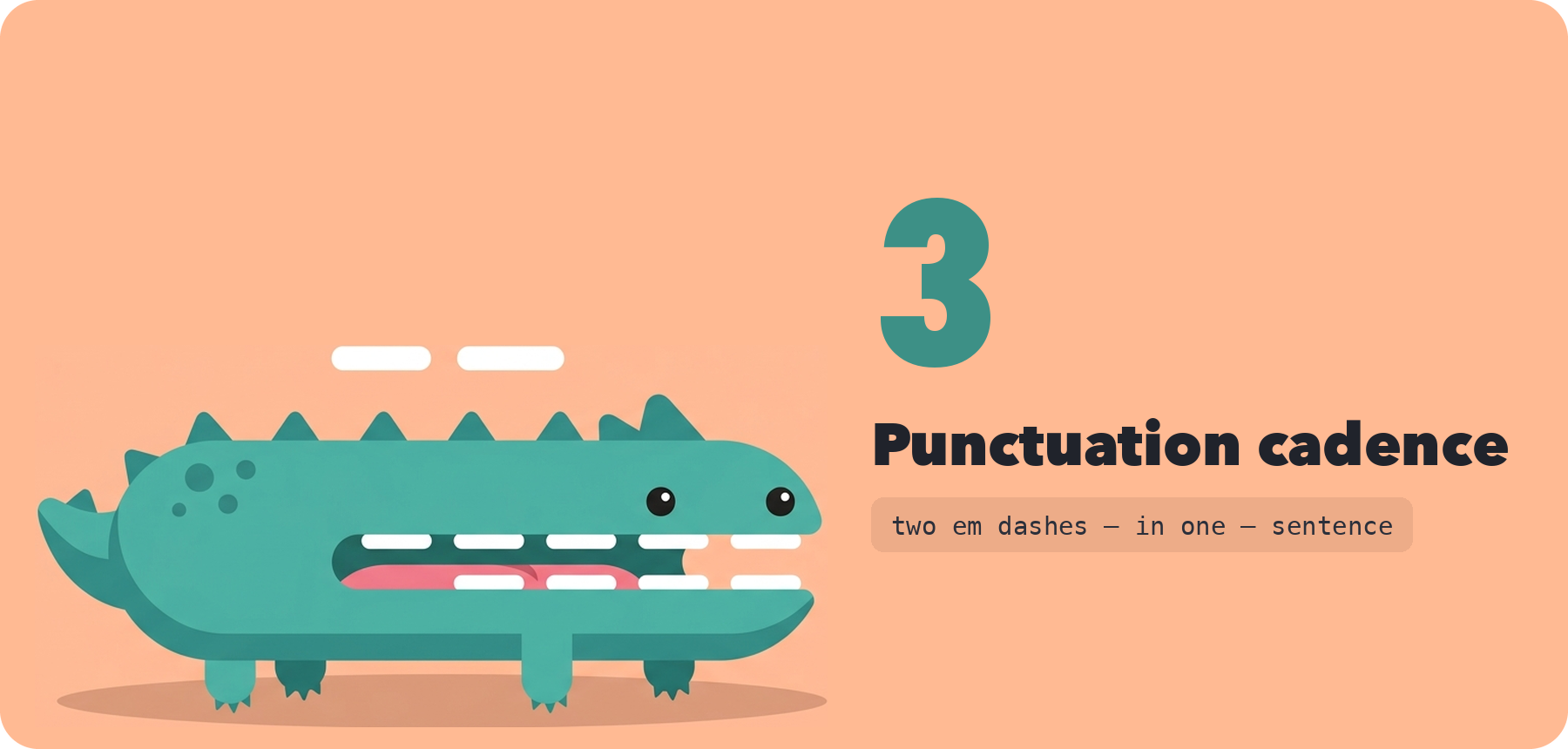 Rule 3, punctuation cadence: two em dashes in one sentence