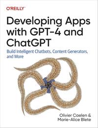 Developing Apps with GPT-4 and ChatGPT