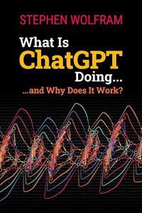 What Is ChatGPT Doing...