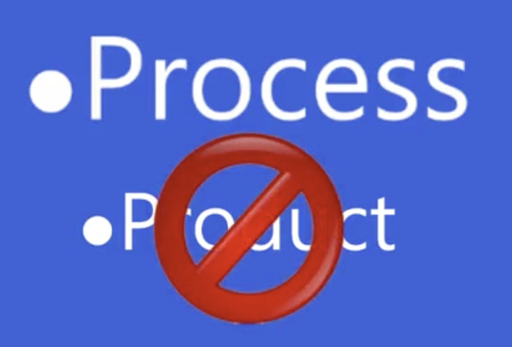 Process Versus Product