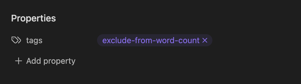Obsidian properties with a single property 'tags' containing one chip with text 'exclude-from-word-count'