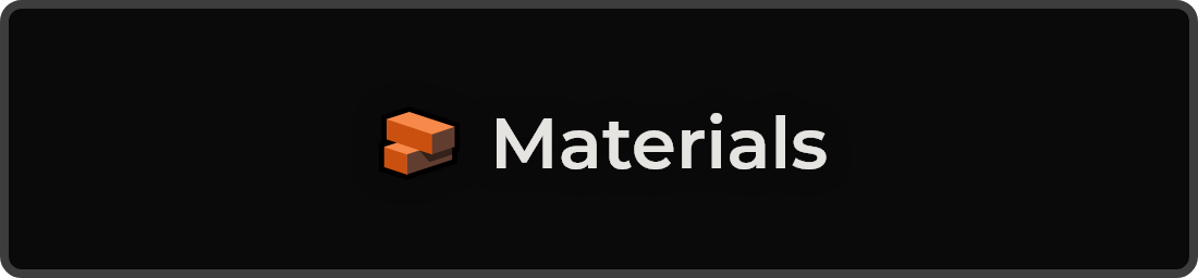 🧱 Materials